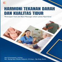Harmoni Tekanan Darah dan Kualitas Tidur: Penerapan Foot and Back Massage untuk Lansia Hipertensi