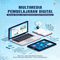 MULTIMEDIA PEMBELAJARAN DIGITAL Konsep Desain dan Implementasi dalam Pembelajaran