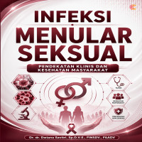 Infeksi Menular Seksual: Pendekatan Klinis dan Kesehatan Masyarakat