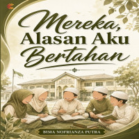 Mereka Alasan Aku Bertahan 