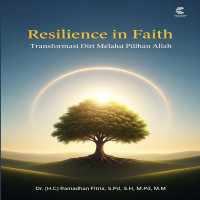 Resilience in Faith: Transformasi Diri Melalui Pilihan Allah