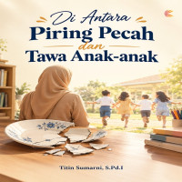 DI ANTARA PIRING PECAH DAN TAWA ANAK-ANAK