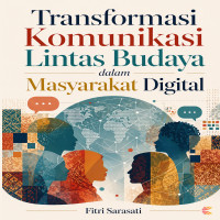 Transformasi Komunikasi Lintas Budaya dalam Masyarakat Digital