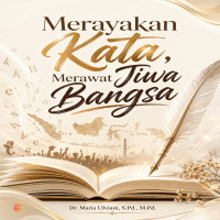 Merayakan Kata Merawat Jiwa Bangsa