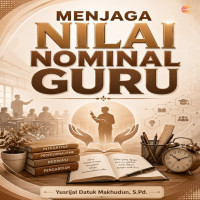 MENJAGA NILAI NOMINAL GURU