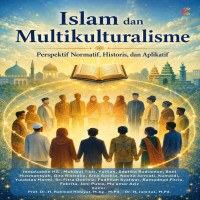ISLAM DAN MULTIKULTURALISME Perspektif Normatif Historis dan Aplikatif 