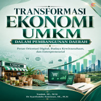 TRANSFORMASI EKONOMI UMKM DALAM PEMBANGUNAN DAERAH: PERAN ORIENTASI DIGITAL BUDAYA KEWIRAUSAHAAN DAN