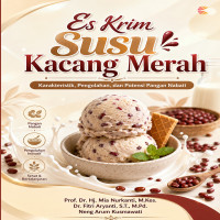Es Krim Susu Kacang Merah: Karakteristik Pengolahan dan Potensi Pangan Nabati